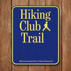 Minnesota DNR Hiking Club Trail Sign State National Park Recreation Forestry